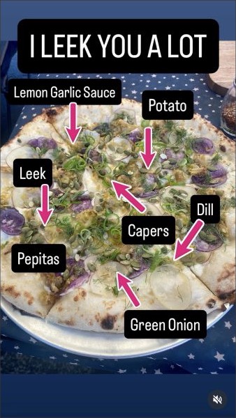 I Leek You a Lot pizza with potato, leek, dill, capers and pepitas